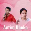 Various Artists - Antim Dhoko - Single