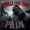 Guerilla Gang Gwop - Pain - Single